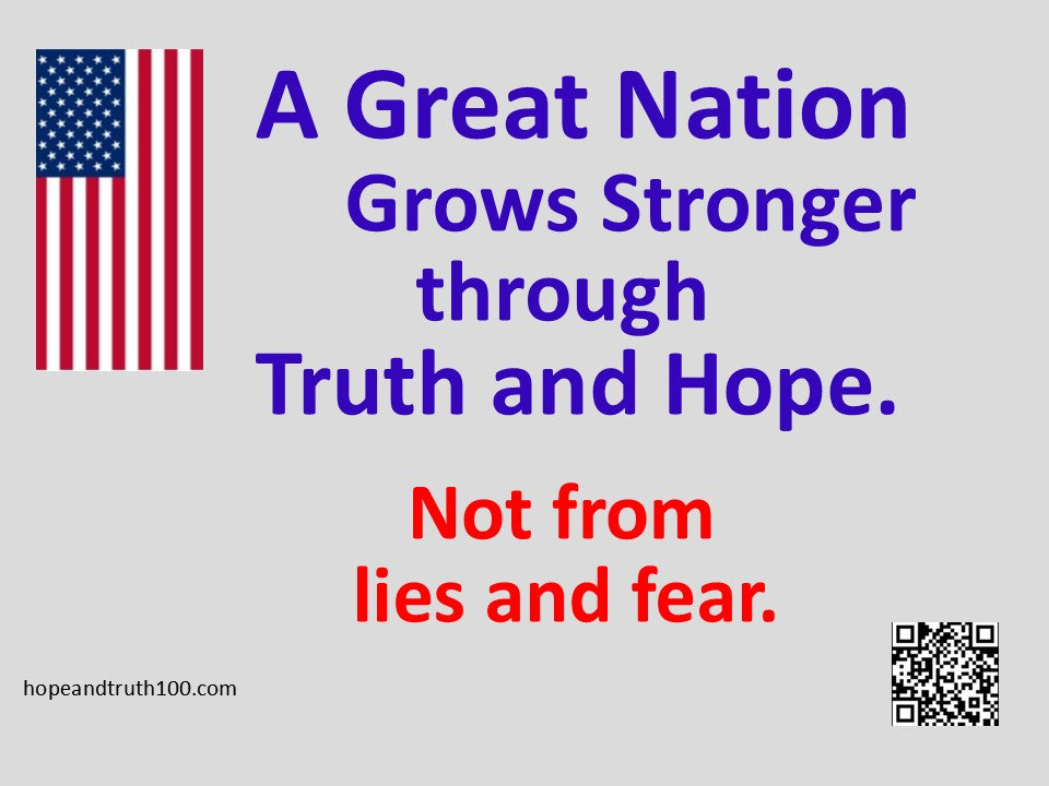 1 yard sign:  A great nation grows stronger